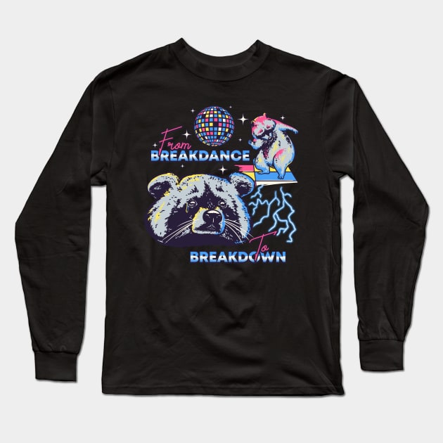 Raccoon MEME | From Breakdance to Breakdown Long Sleeve T-Shirt by anycolordesigns